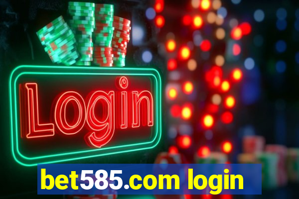 bet585.com login